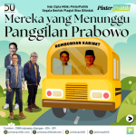 Mereka yang Menunggu Panggilan Prabowo