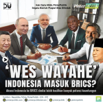 ‘Wes Wayahe’ Indonesia Masuk BRICS?