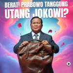 Berat! Prabowo Tanggung Utang Jokowi?