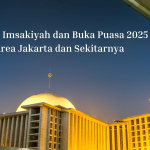 Jadwal Imsakiyah dan Buka Puasa di Jakarta Selama Ramadan 2025