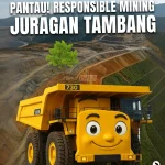 Pantau! Responsible Mining Juragan Tambang