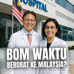 Bom Waktu Berobat ke Malaysia?