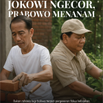 Jokowi Ngecor, Prabowo Menanam